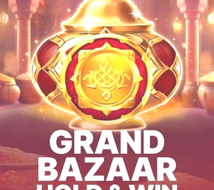 Grand Bazaar Hold and Win slot