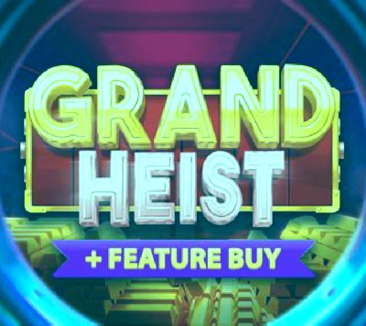 Grand Heist Feature Buy slot game