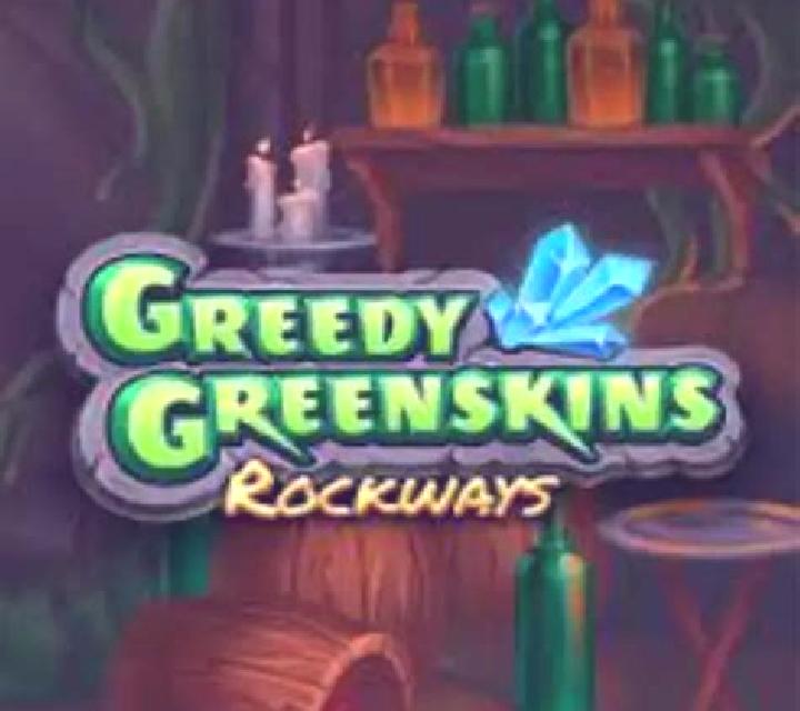 Greedy Greenskins Rockways slot