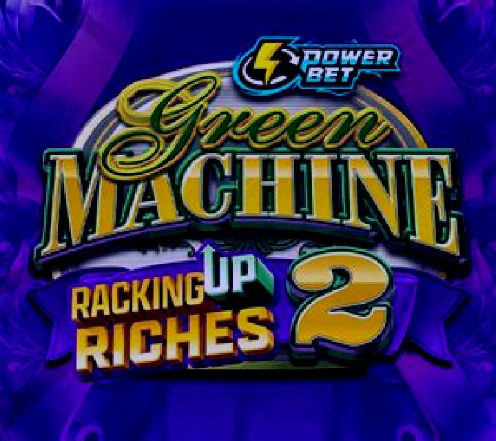 Green Machine Racking Up Riches 2 slot