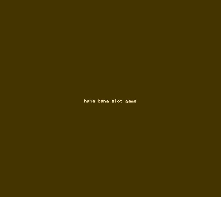 Hana Bana slot game