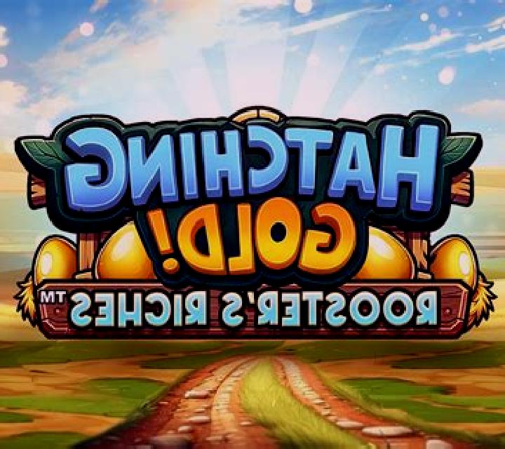 Hatching Gold! Rooster s Riches online slot