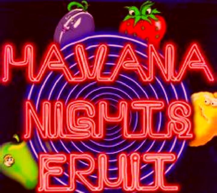 Havana Nights Fruit online slot