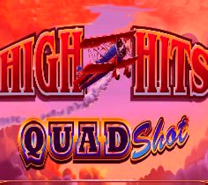High Hits Quad Shot slot machine