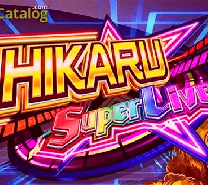 Hikaru Super Live slot