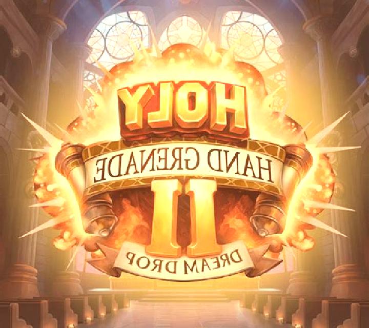 Holy Hand Grenade 2 Dream Drop slot