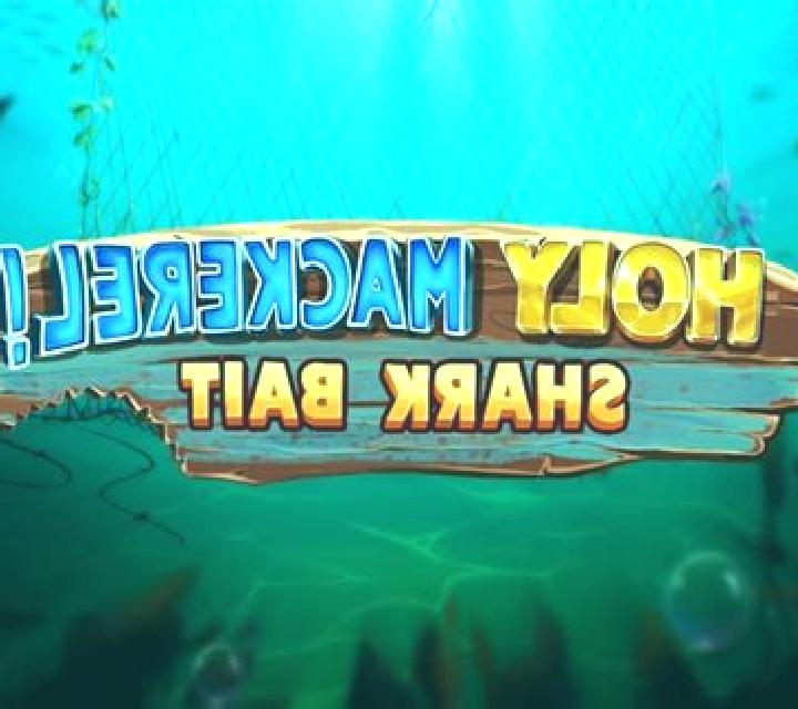 Holy Mackerel Shark Bait slot game