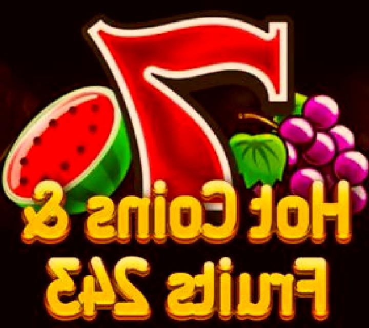 Hot Coins & Fruits 243 online slot