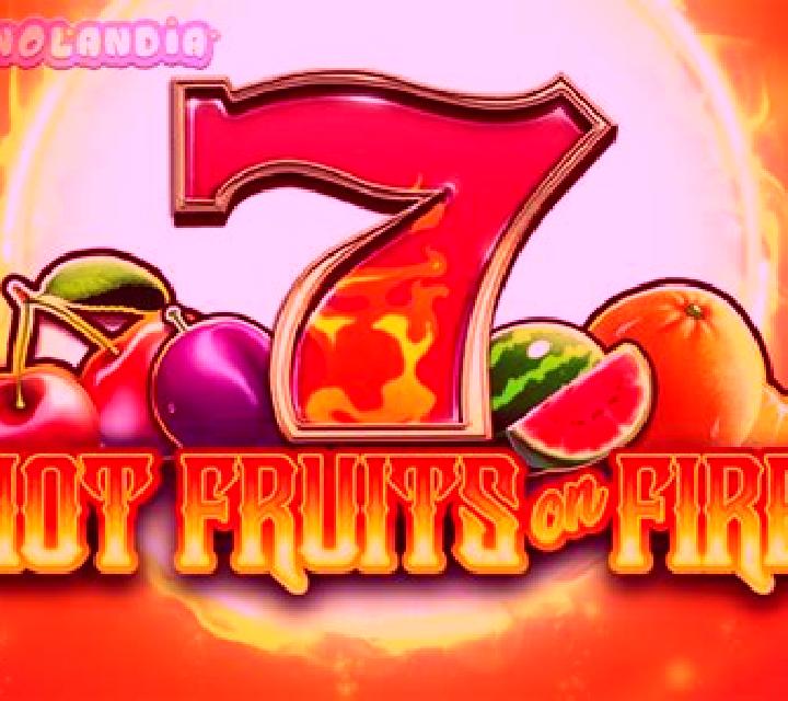 Hot Fruits on Fire slot machine