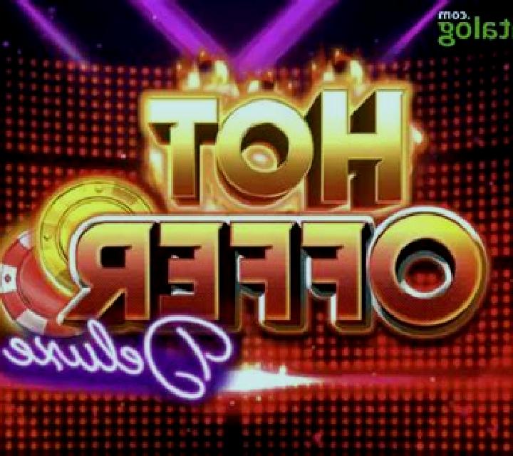 Hot Offer Deluxe slot