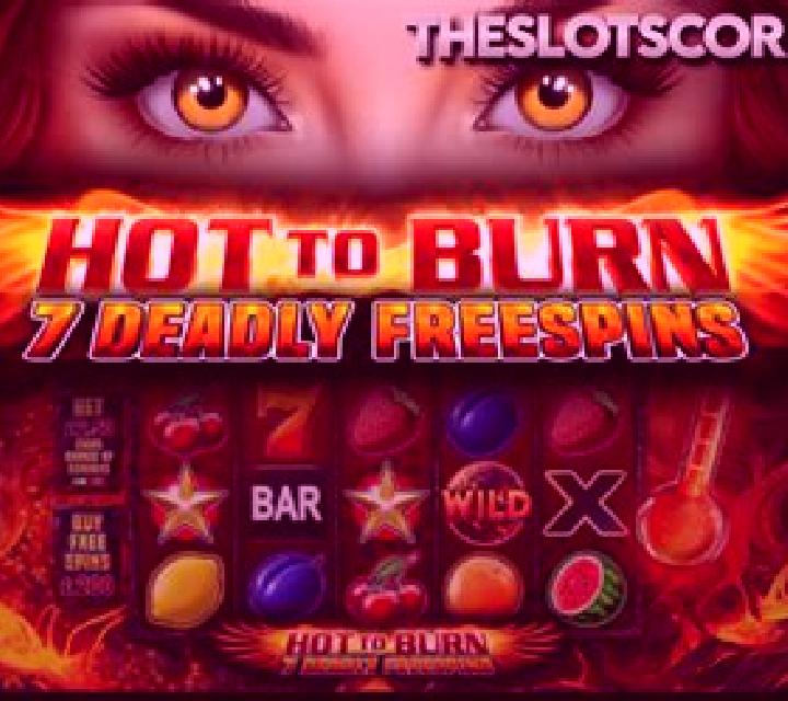 Hot to Burn 7 Deadly Free Spins slot machine