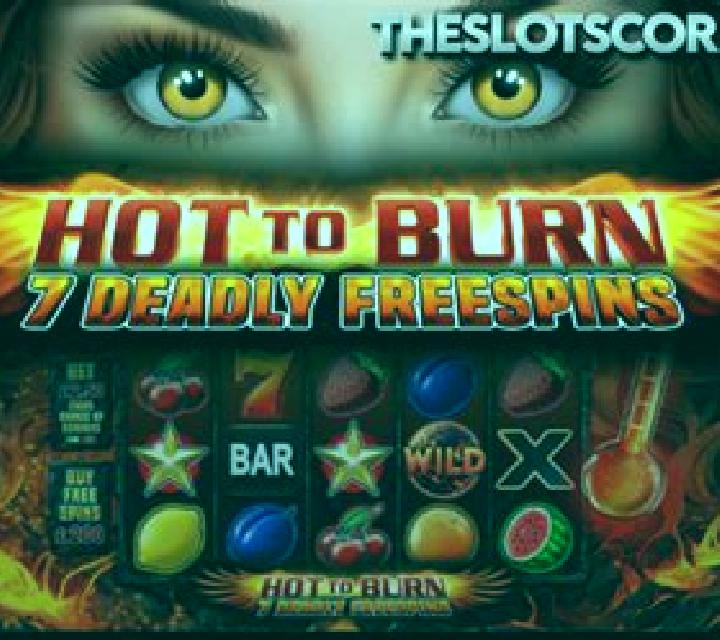 Hot to Burn 7 Deadly Free Spins slot