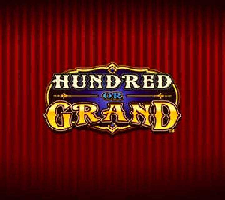 Hundred or Grand online slot