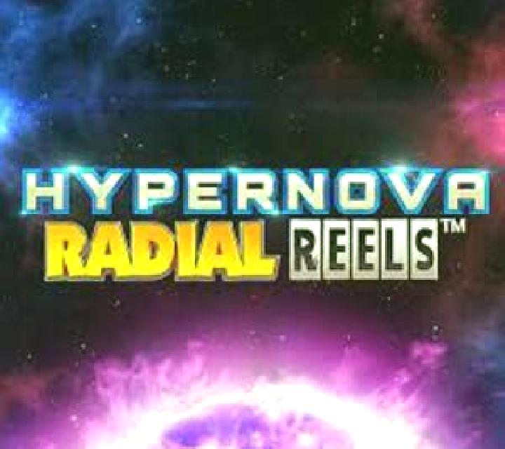 Hypernova Radial Reels slot