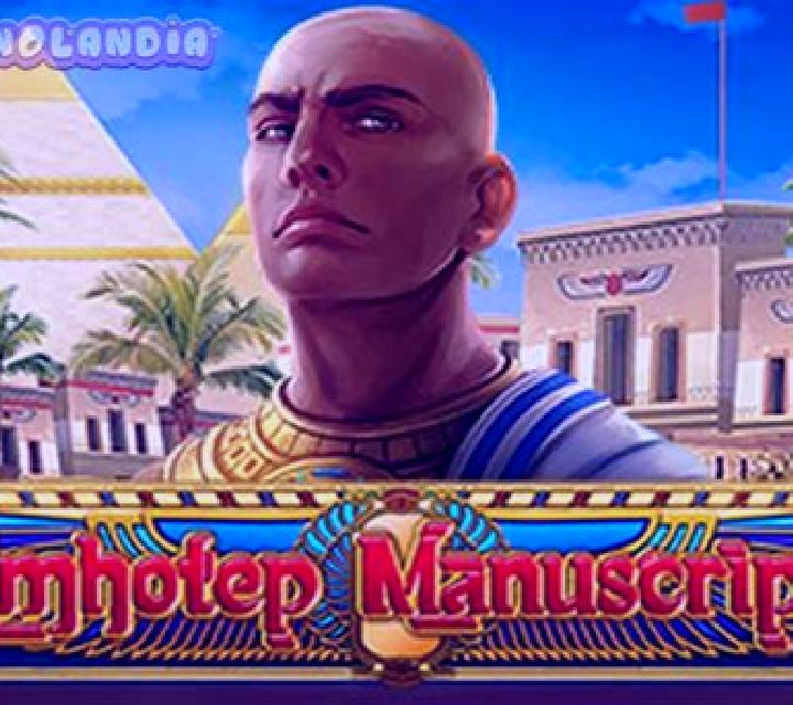 Imhotep Manuscript slot