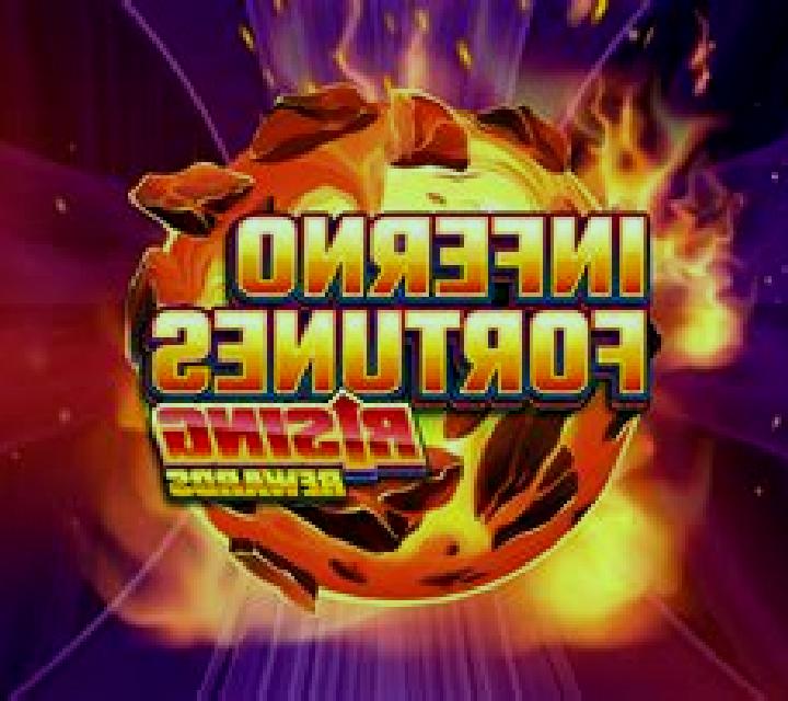 Inferno Fortunes: Rising Rewards slot