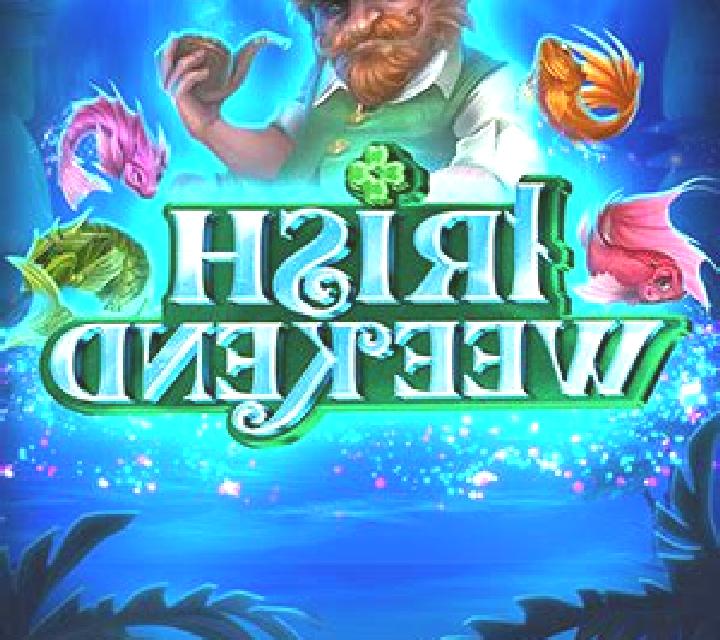 Irish Weekend slot