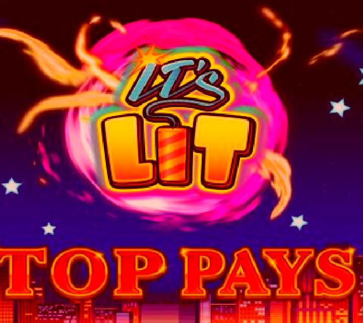 It s Lit Top Pays online slot