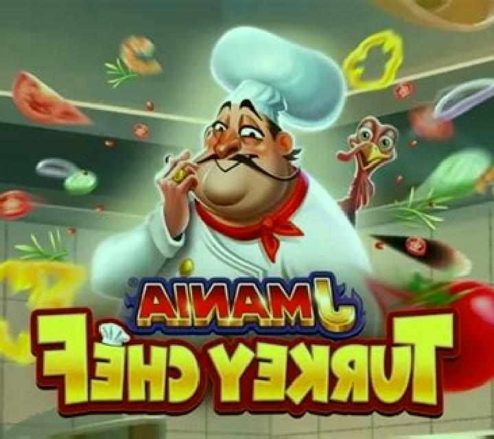 J Mania Turkey Chef slot