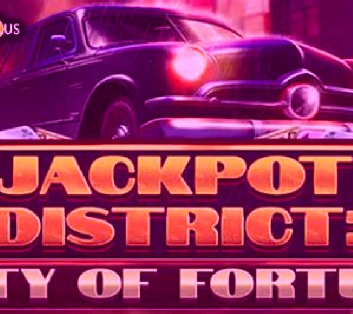 Jackpot District: City of Fortune slot