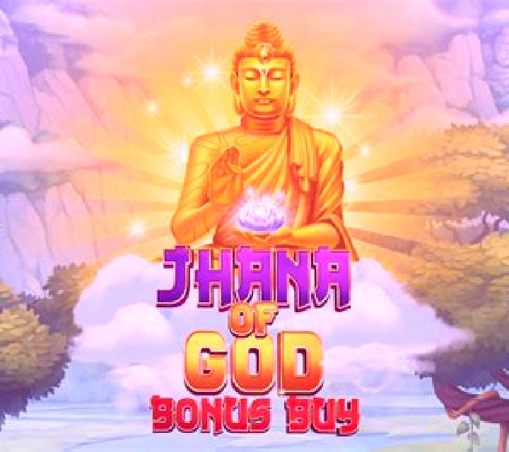 Jhana of God slot