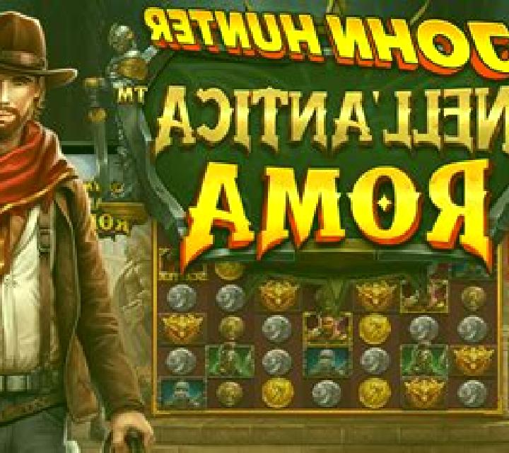 John Hunter nell Antica Roma slot game