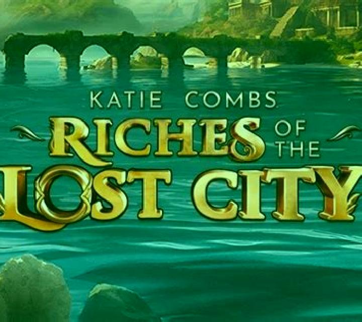 Katie Combs – Riches of the Lost City slot