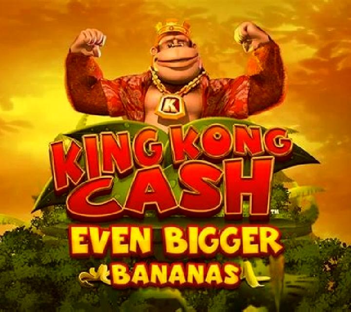 King Kong Cash Even Bigger Bananas 2 slot machine