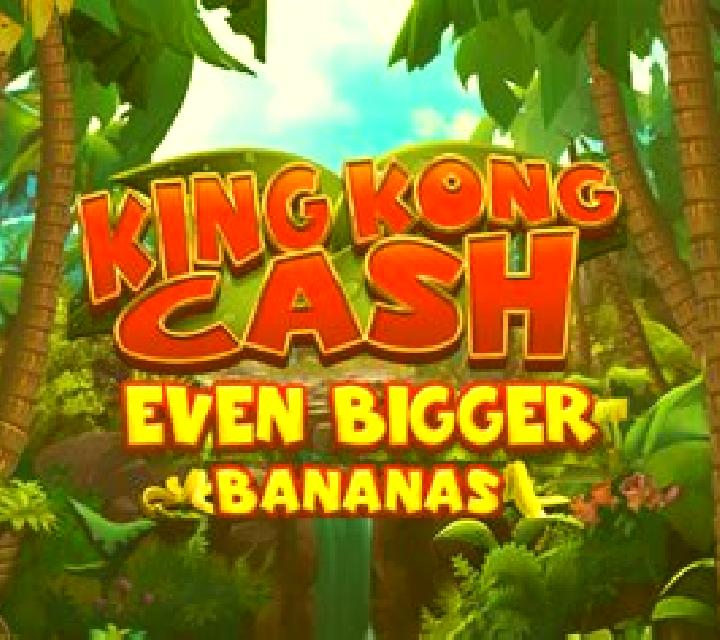King Kong Cash Even Bigger Bananas 2 slot