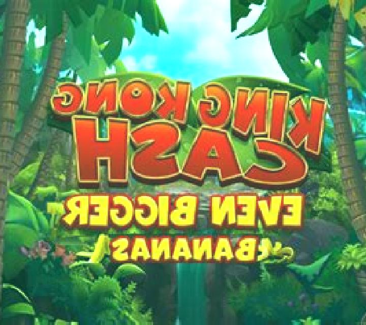King Kong Cash Even Bigger Bananas slot game