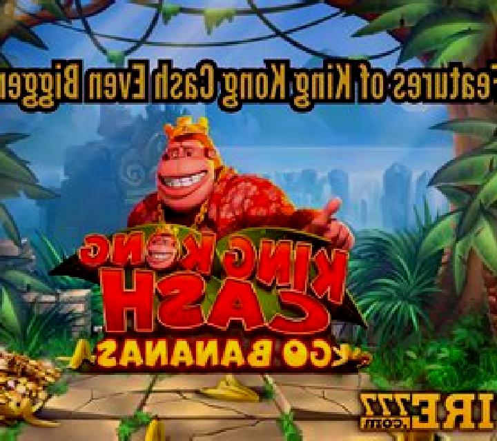 King Kong Cash Even Bigger Bananas slot machine