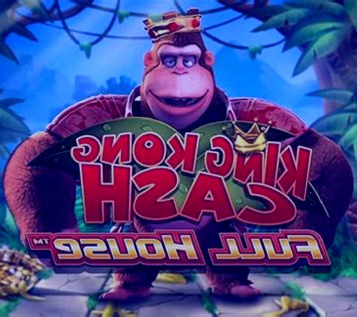 King Kong Cash Full House slot