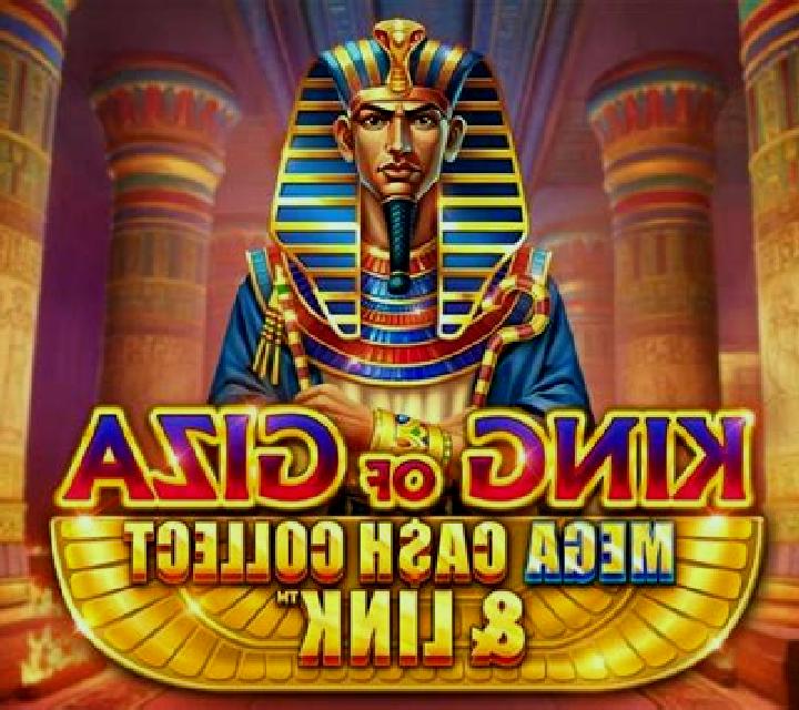 King Of Giza Mega Cash Collect And Link slot game