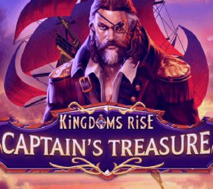 Kingdoms Rise: Captain s Treasure slot