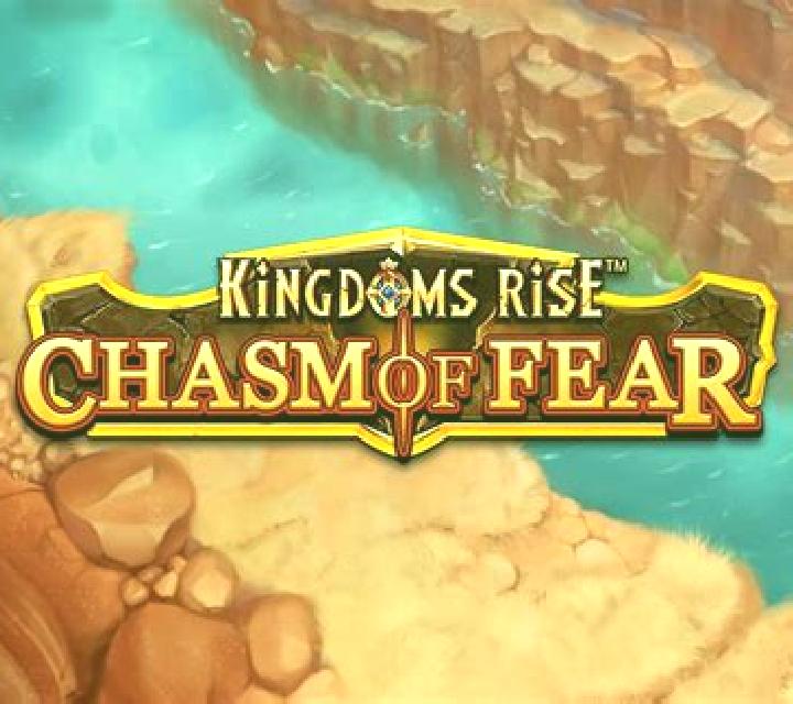 Kingdoms Rise Chasm of Fear slot game