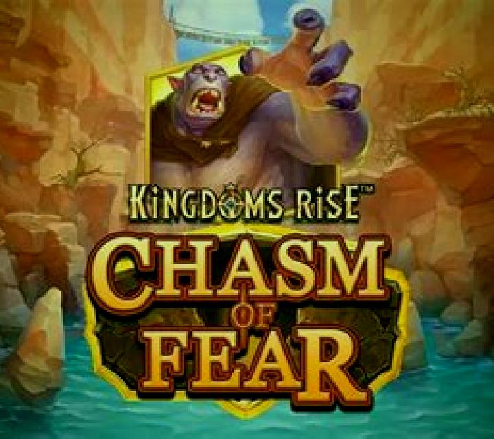 Kingdoms Rise Chasm of Fear slot