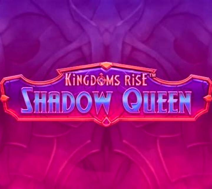 Kingdoms Rise Shadow Queen slot game