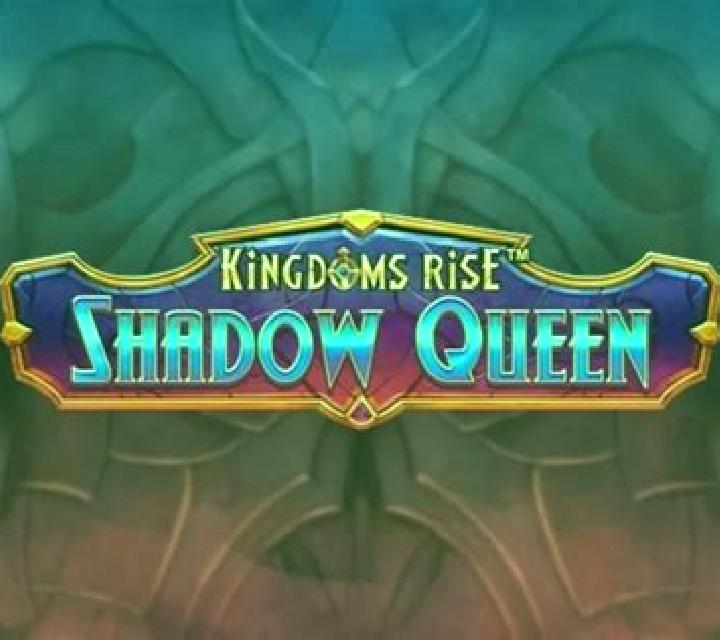 Kingdoms Rise Shadow Queen slot machine