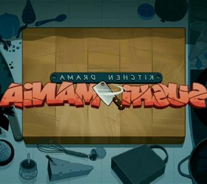 Kitchen drama Sushi Mania slot game