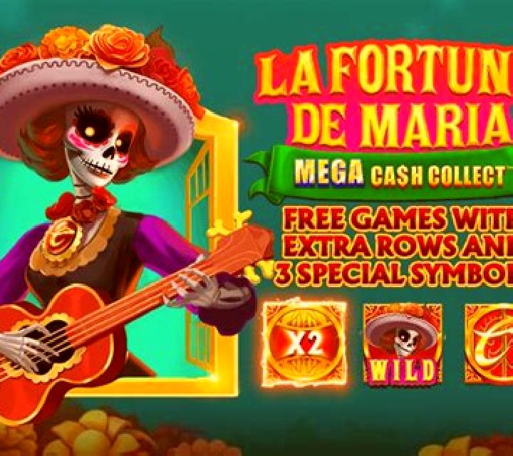 La Fortuna de Maria: Mega Cash Collect slot game