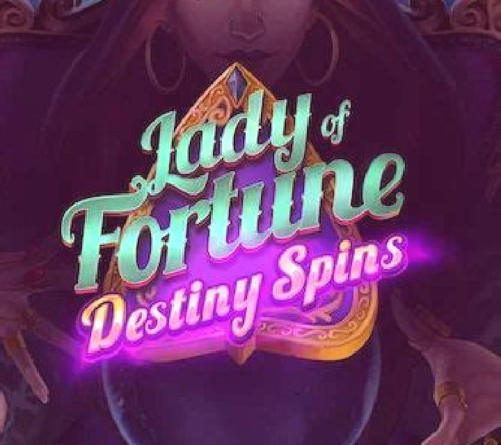 Lady of Fortune Destiny Spins slot