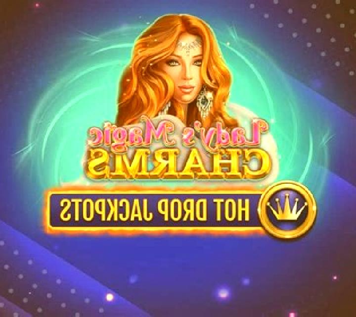 Lady s Magic Charms Hot Drop Jackpots slot