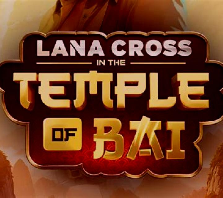 Lana Cross in the Temple of Bai online slot