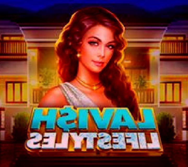 Lavish Lifestyles slot game