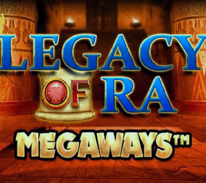Legacy of Ra Megaways slot