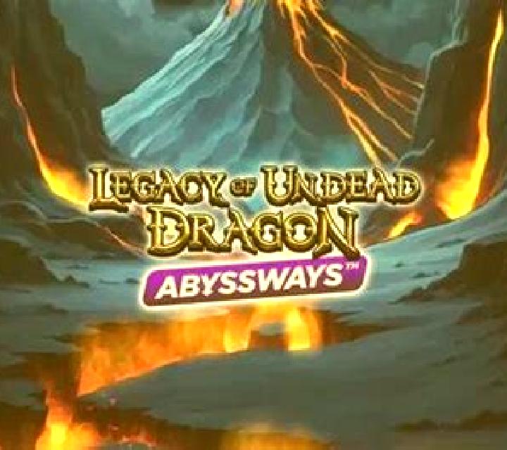 Legacy of Undead Dragon Abyssways slot machine
