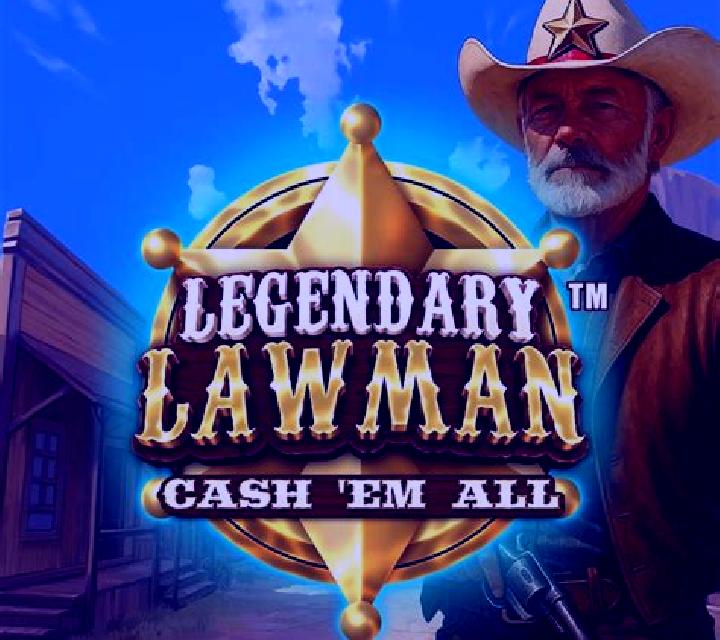 Legendary Lawman Cash Em All slot game