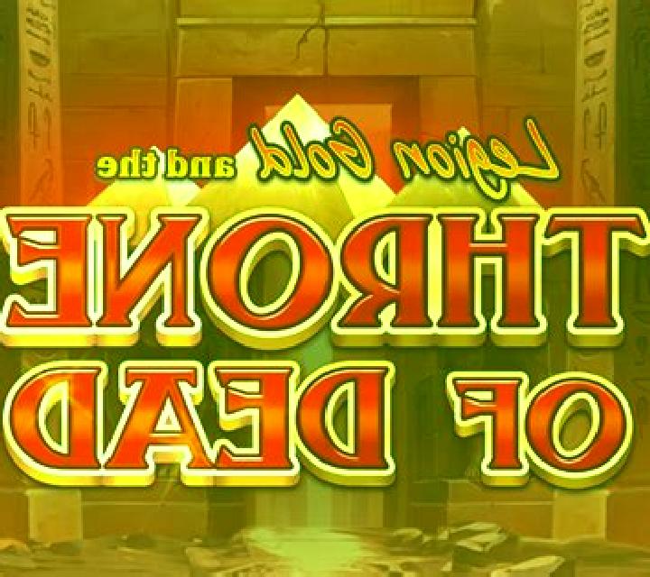 Legion Gold and the Throne of Dead slot