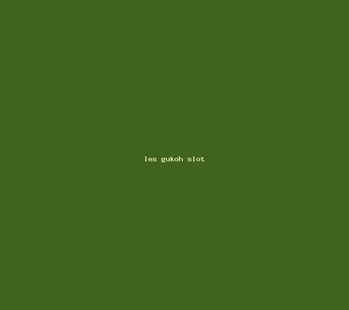 Les Gukoh slot