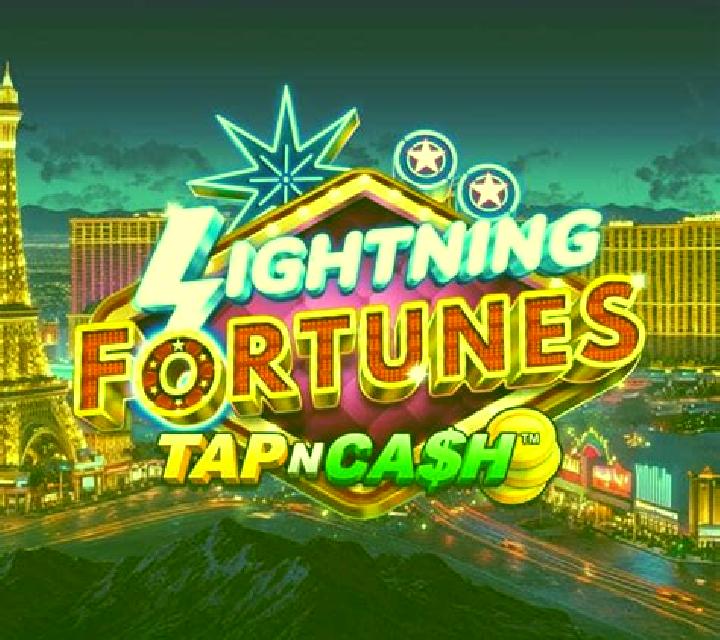 Lightning Fortunes - Tap n Cash slot game